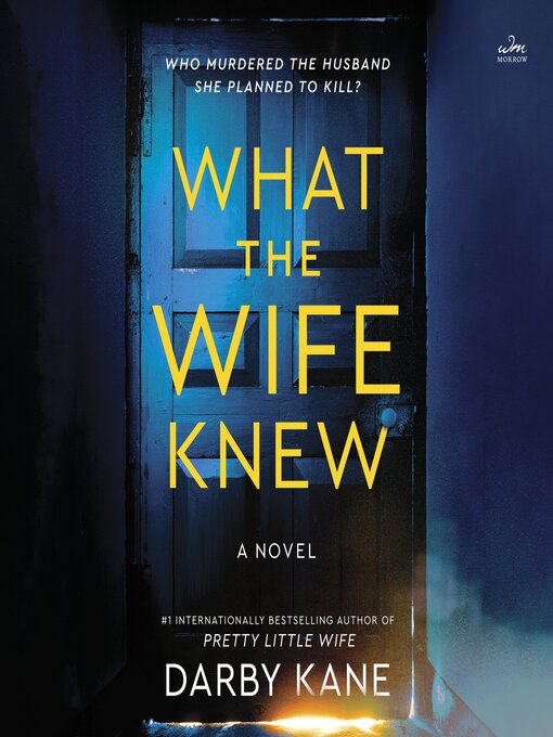 Title details for What the Wife Knew by Darby Kane - Wait list